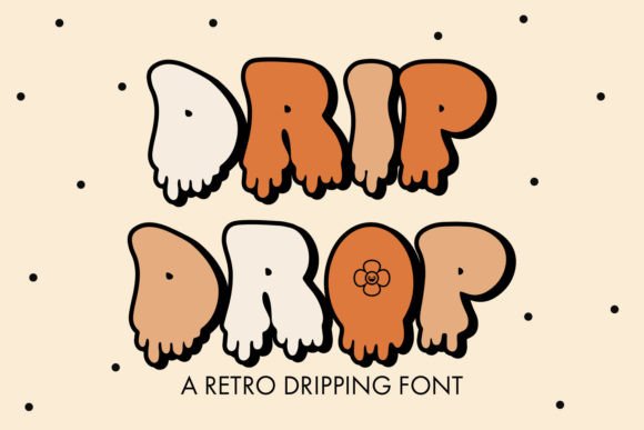 Drip Drop Font for Handmade Creators