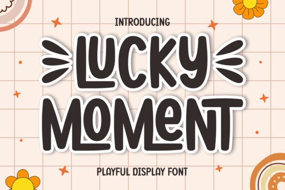 Lucky Moment: A Fun and Versatile Display Font for Creative Projects