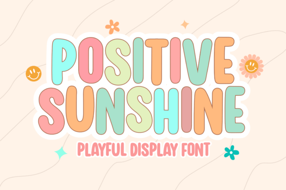 Positive Sunshine: A Font for Brightening Your Digital Campaigns